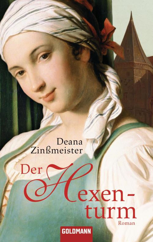 Cover of the book Der Hexenturm by Deana Zinßmeister, Goldmann Verlag