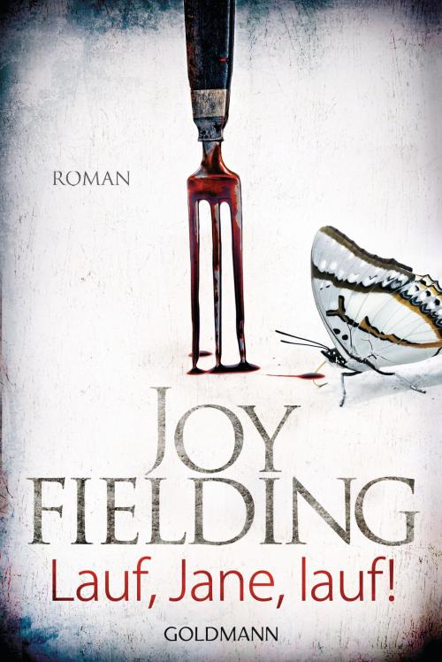 Cover of the book Lauf, Jane, lauf! by Joy Fielding, Goldmann Verlag
