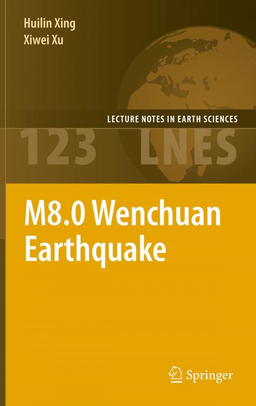 Cover of the book M8.0 Wenchuan Earthquake by Huilin Xing, Xiwei Xu, Springer Berlin Heidelberg
