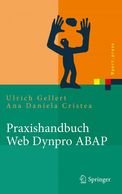 Cover of the book Praxishandbuch Web Dynpro ABAP by Ulrich Gellert, Ana Daniela Cristea, Springer Berlin Heidelberg