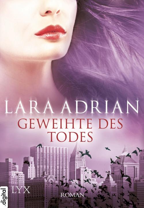 Cover of the book Geweihte des Todes by Lara Adrian, LYX.digital