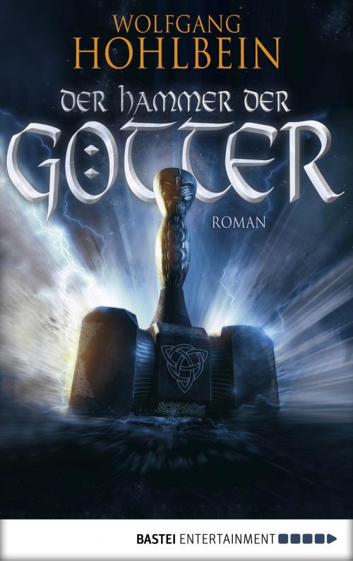 Cover of the book Der Hammer der Götter by Wolfgang Hohlbein, Bastei Entertainment