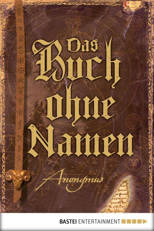 Cover of the book Das Buch ohne Namen by Anonymus, Bastei Entertainment