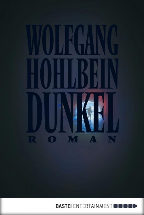 Cover of the book Dunkel by Wolfgang Hohlbein, Bastei Entertainment
