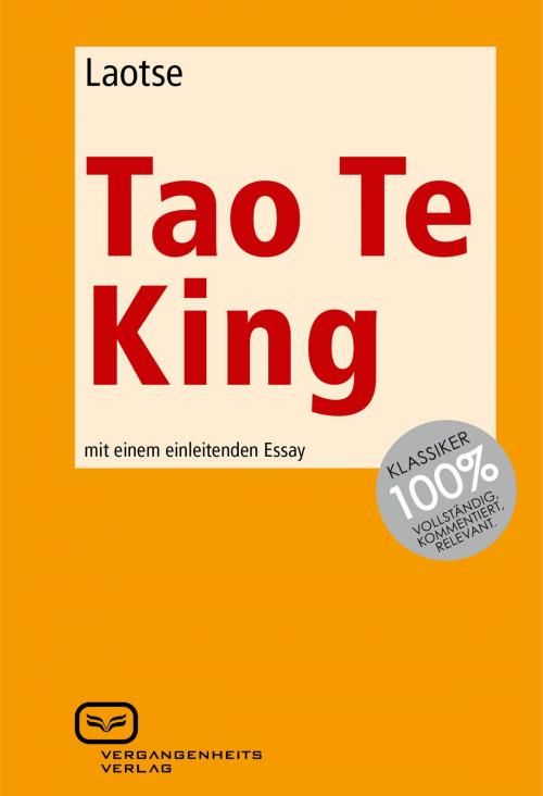 Cover of the book Tao Te King by Laotse Laotse, Vergangenheitsverlag