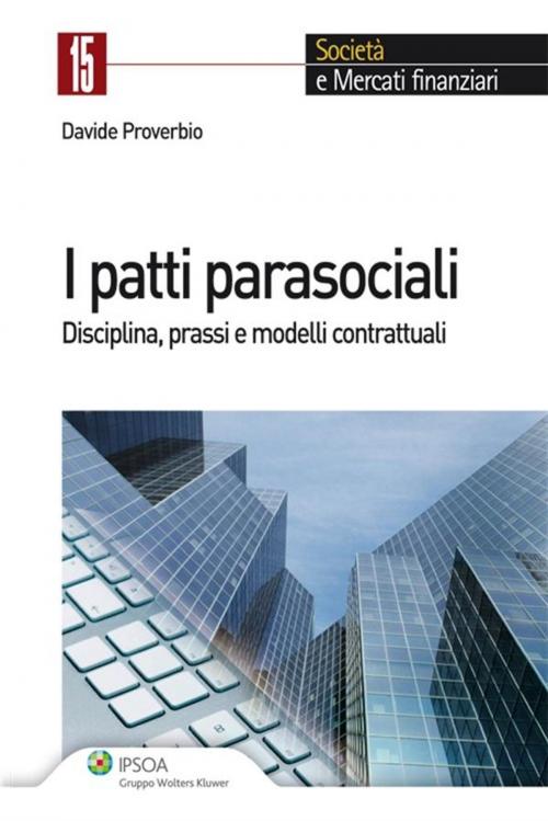 Cover of the book I patti parasociali by Davide Proverbio, Ipsoa