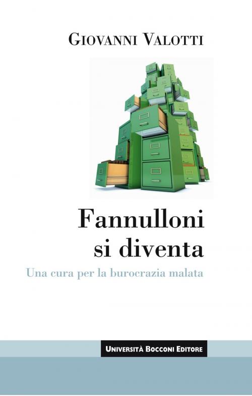 Cover of the book Fannulloni si diventa by Giovanni Valotti, Egea