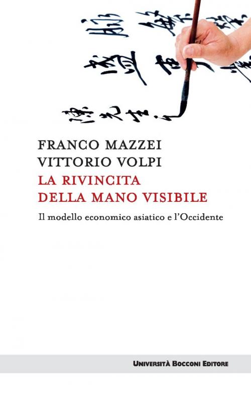 Cover of the book La rivincita della mano visibile by Franco Mazzei, Vittorio Volpi, Egea