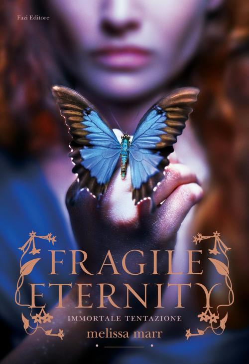 Cover of the book Fragile Eternity by Melissa Marr, Fazi Editore