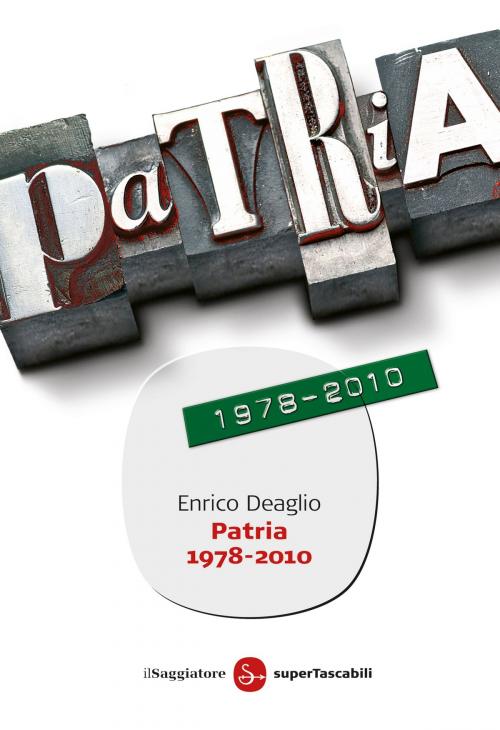 Cover of the book Patria 1978-2010 by Enrico Deaglio, Il Saggiatore