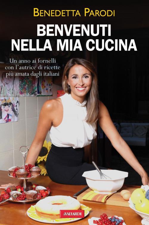 Cover of the book Benvenuti nella mia cucina by Benedetta Parodi, Vallardi