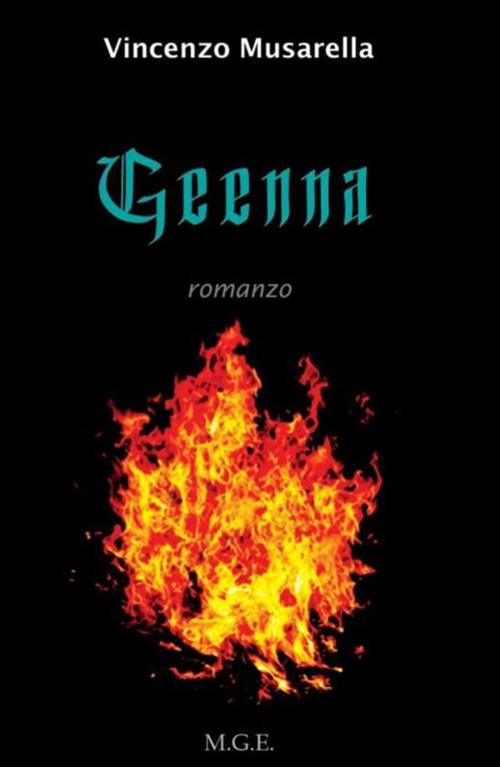 Cover of the book Geenna by Vincenzo Musarella, Meligrana Giuseppe Editore