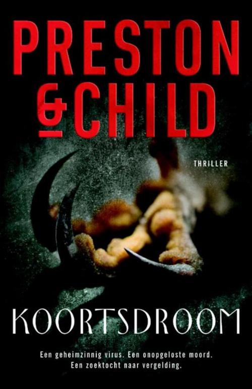 Cover of the book Koortsdroom by Preston & Child, Luitingh-Sijthoff B.V., Uitgeverij