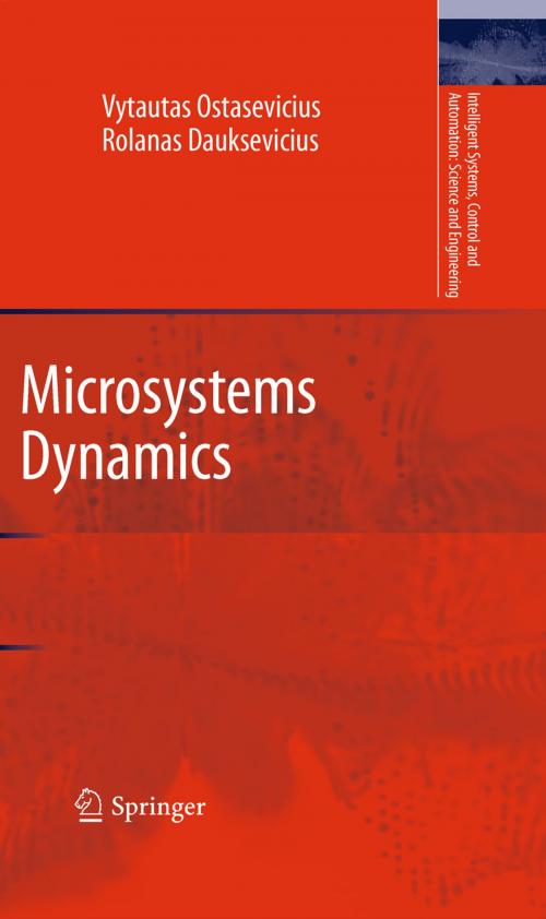 Cover of the book Microsystems Dynamics by Vytautas Ostasevicius, Rolanas Dauksevicius, Springer Netherlands