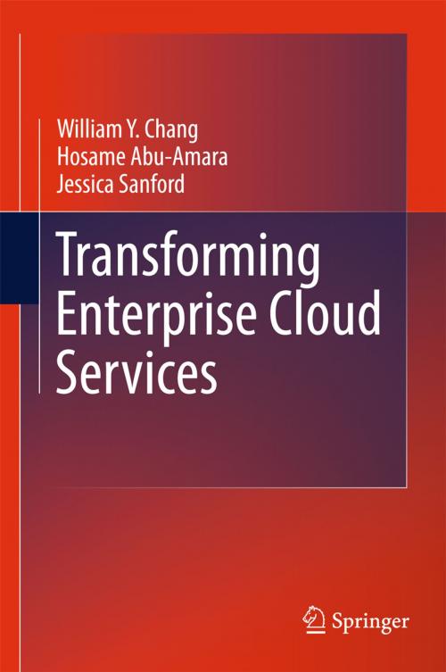Cover of the book Transforming Enterprise Cloud Services by Jessica Feng Sanford, Hosame Abu-Amara, William Y Chang, Springer Netherlands