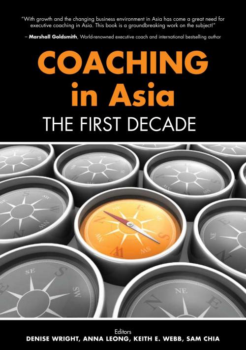 Cover of the book Coaching in Asia by Denise Wright, Anna Leong, Keith E. Webb, Sam Chia, We Green Solutions
