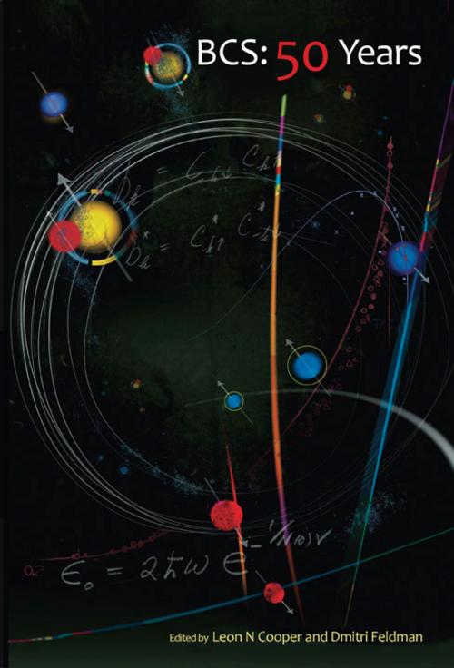 Cover of the book BCS: 50 Years by Leon N Cooper, Dmitri Feldman, World Scientific Publishing Company