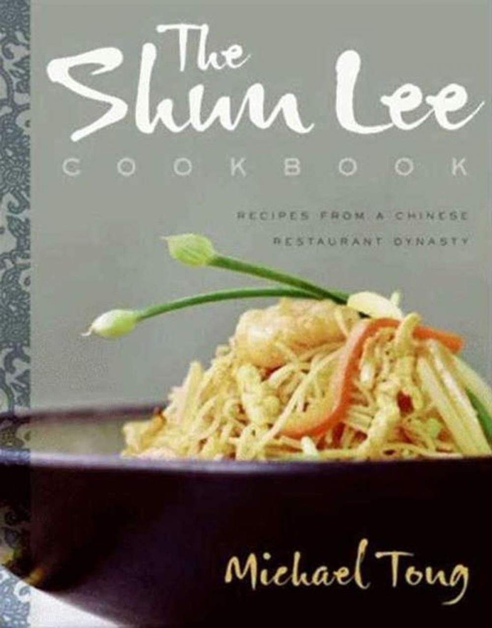 Big bigCover of The Shun Lee Cookbook