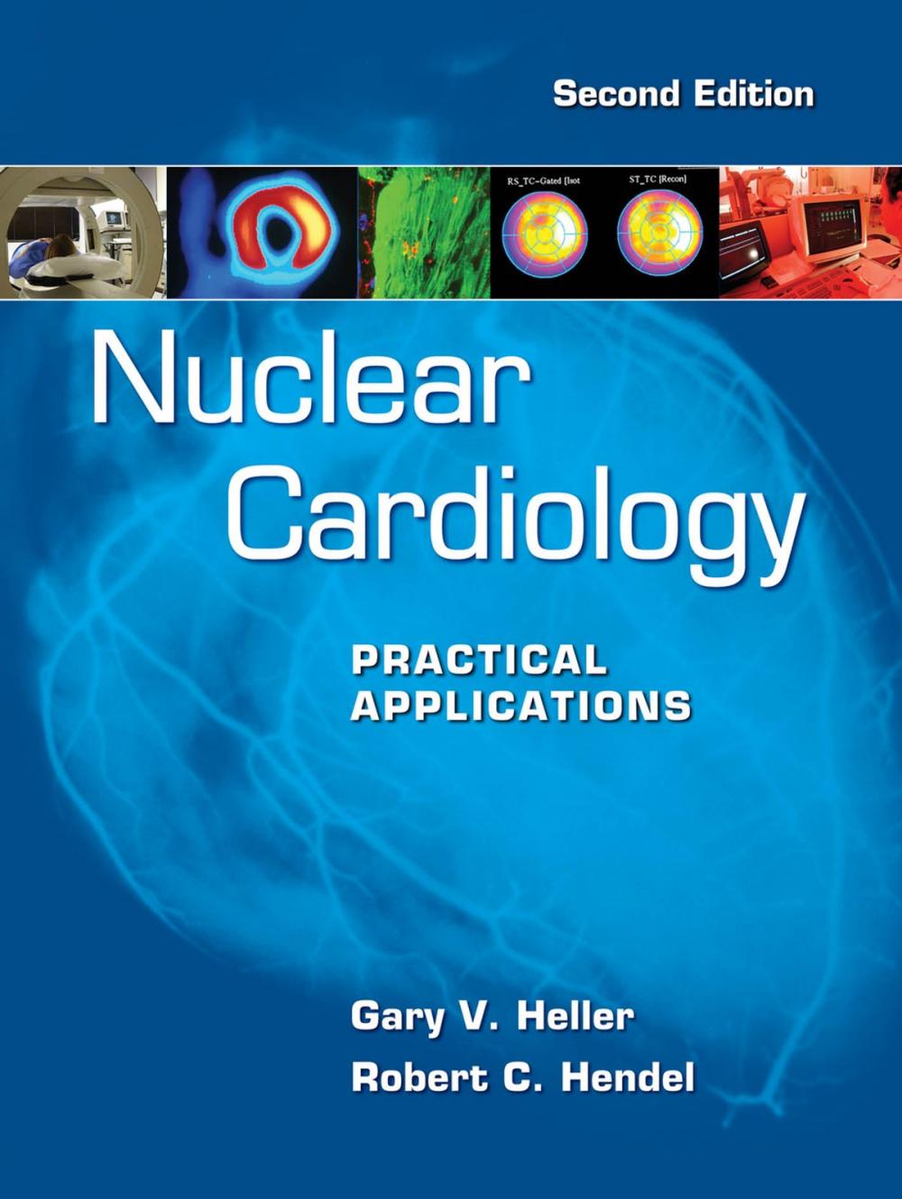 Big bigCover of Nuclear Cardiology: Practical Applications, Second Edition