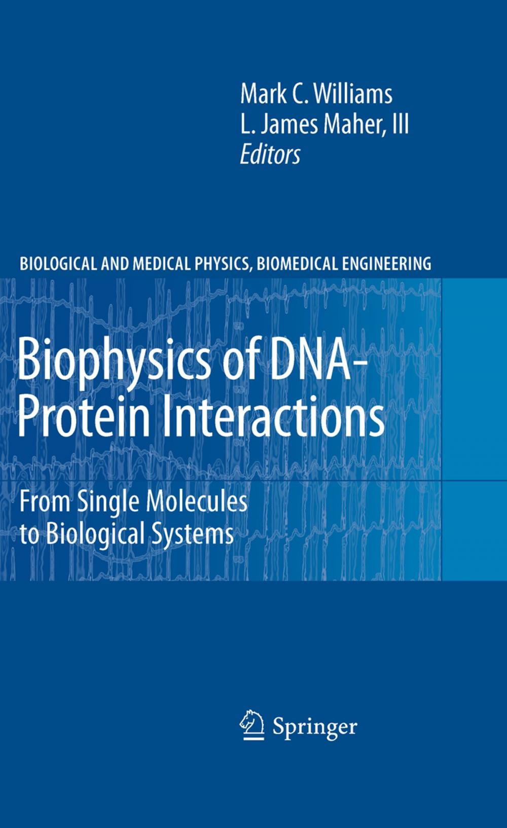 Big bigCover of Biophysics of DNA-Protein Interactions