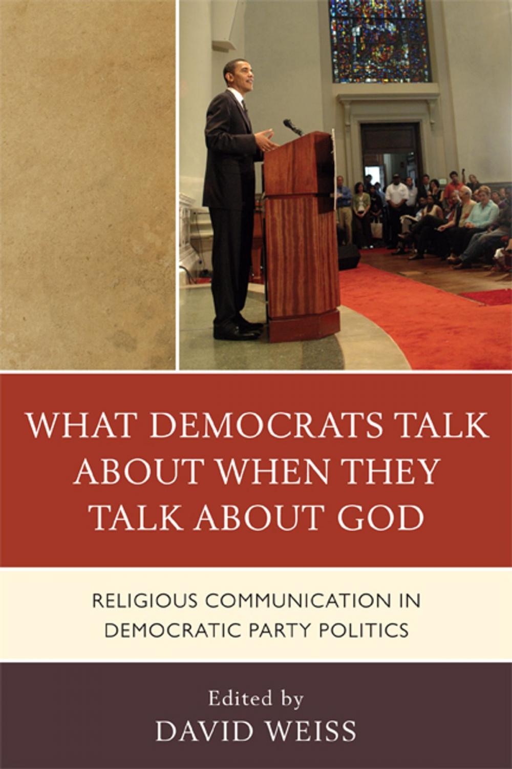 Big bigCover of What Democrats Talk about When They Talk about God