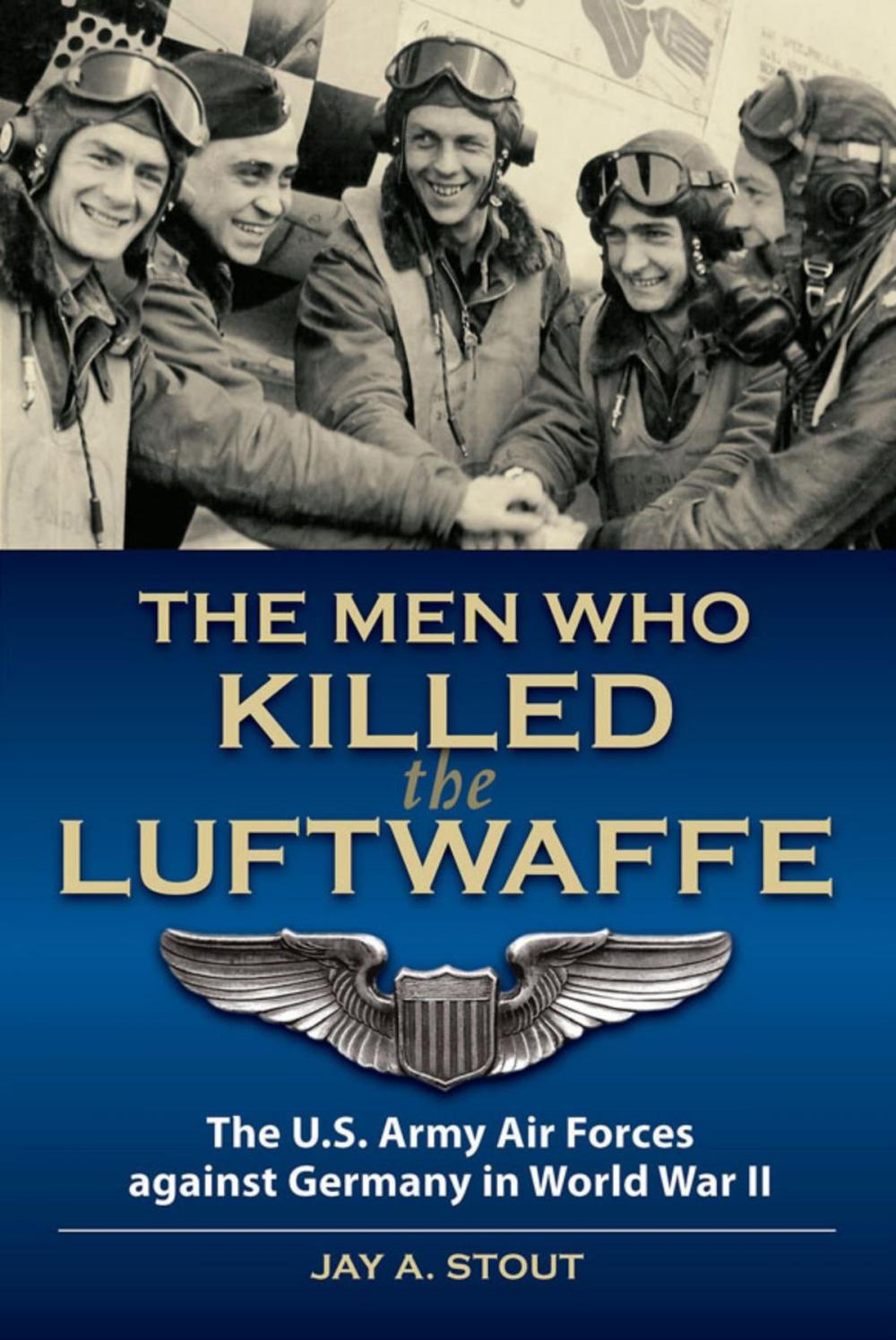 Big bigCover of The Men Who Killed the Luftwaffe