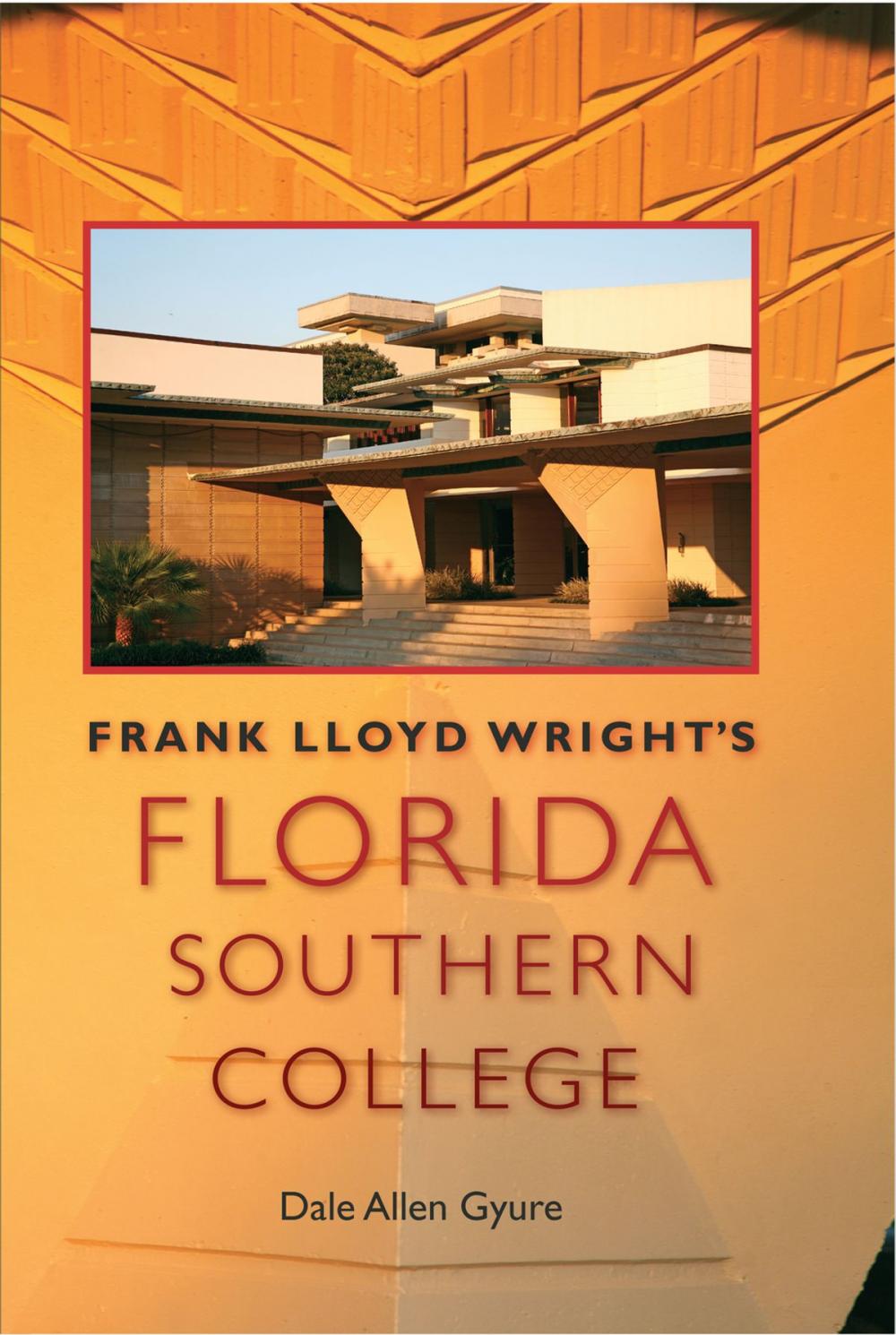 Big bigCover of Frank Lloyd Wright's Florida Southern College