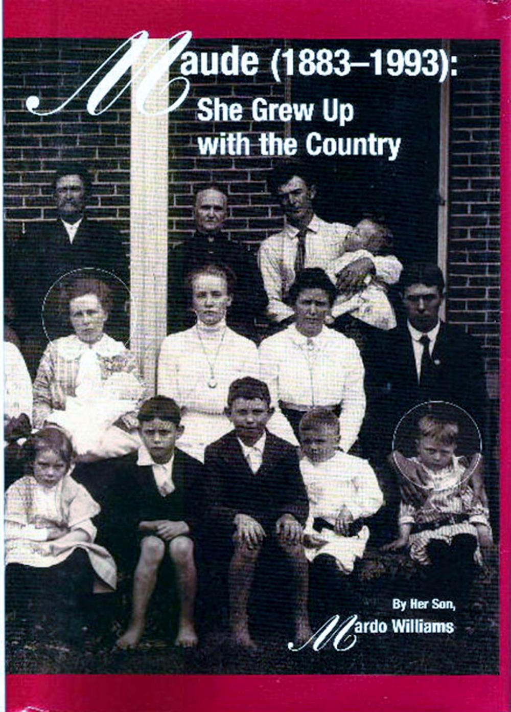 Big bigCover of Maude (1883-1993): She Grew Up With the Country