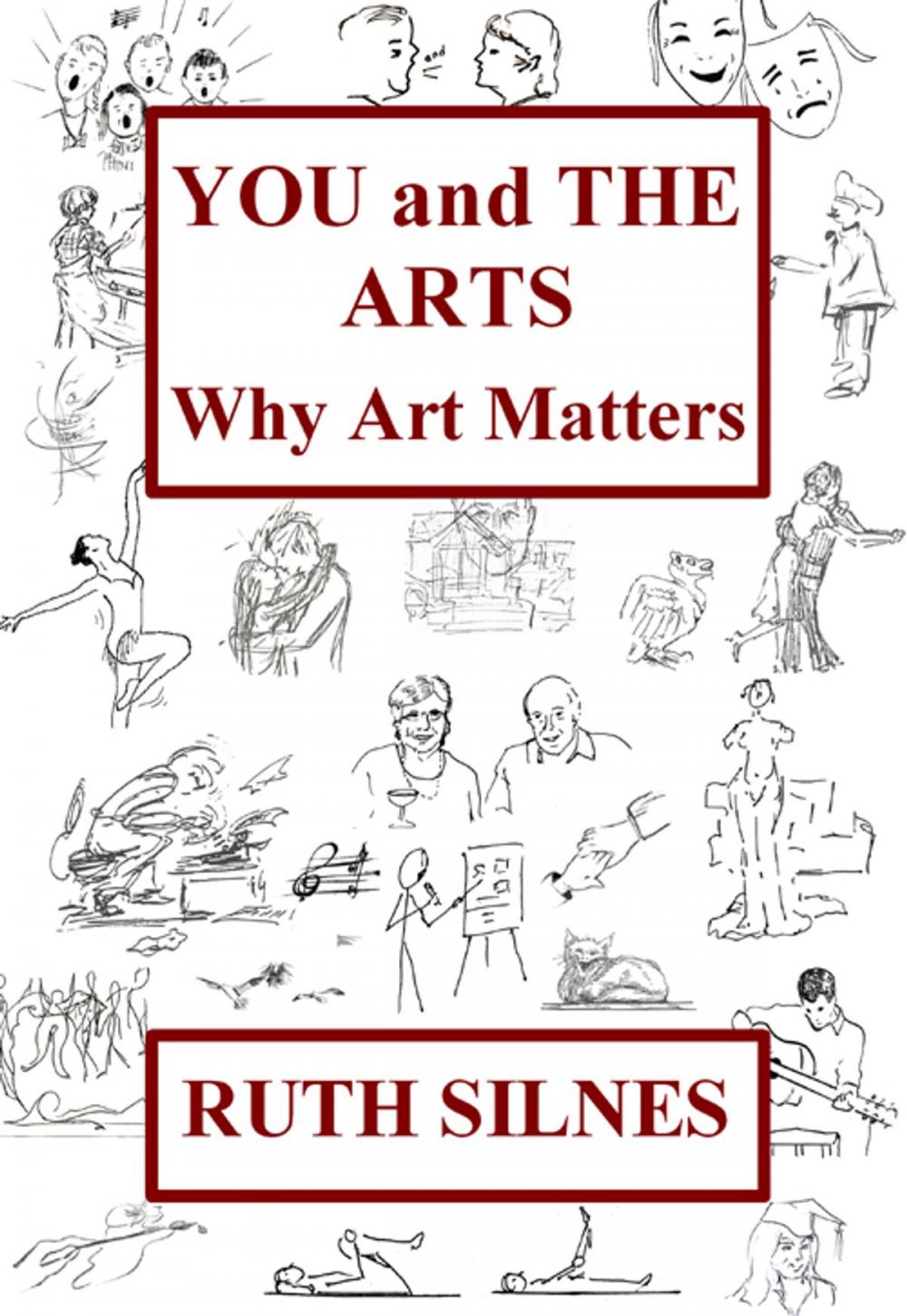 Big bigCover of You and The Arts: Why Art Matters