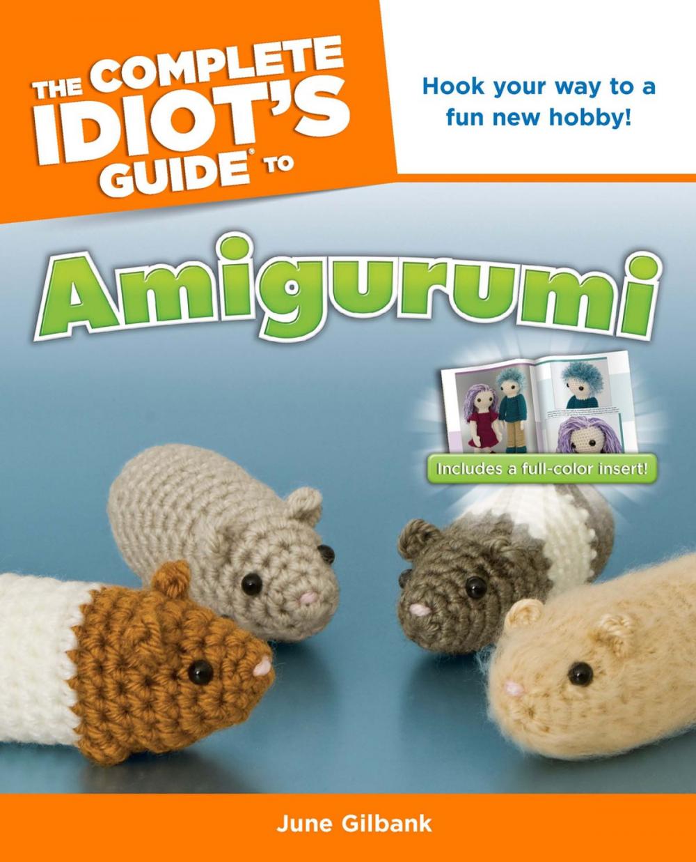 Big bigCover of The Complete Idiot's Guide to Amigurumi