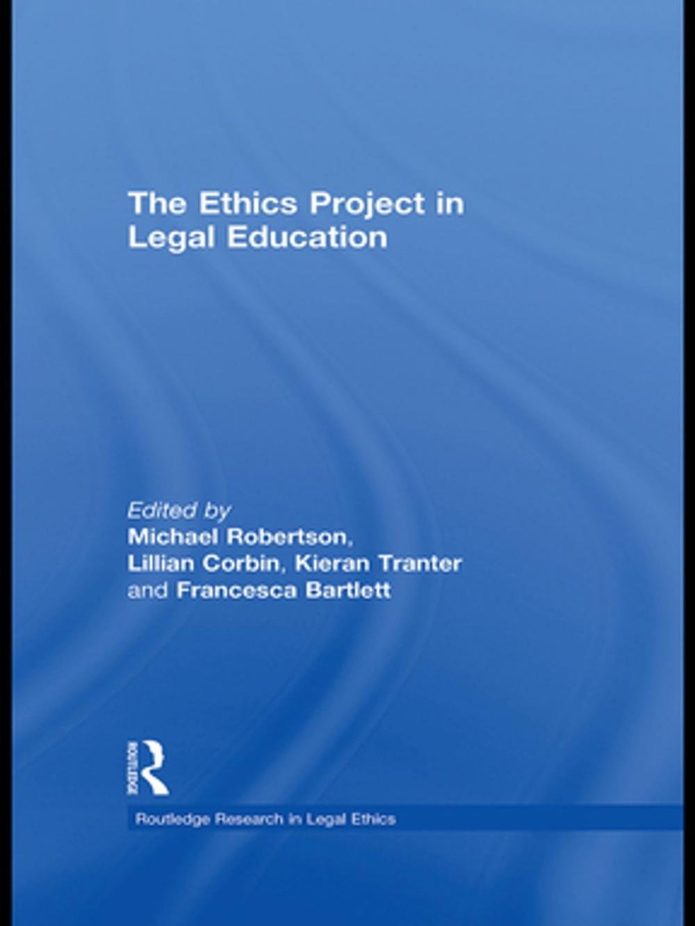 Big bigCover of The Ethics Project in Legal Education