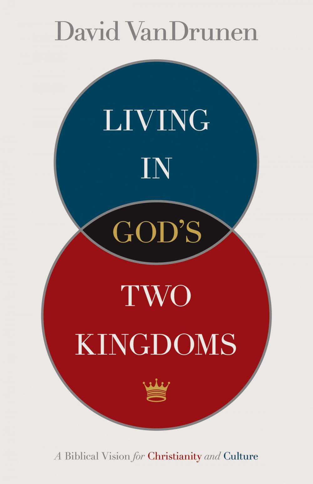 Big bigCover of Living in God's Two Kingdoms