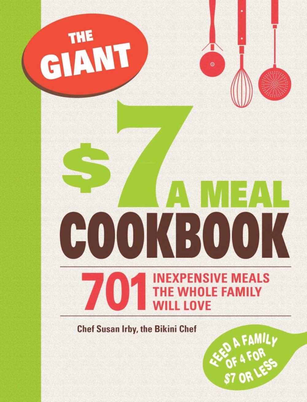 Big bigCover of The Giant $7 a Meal Cookbook