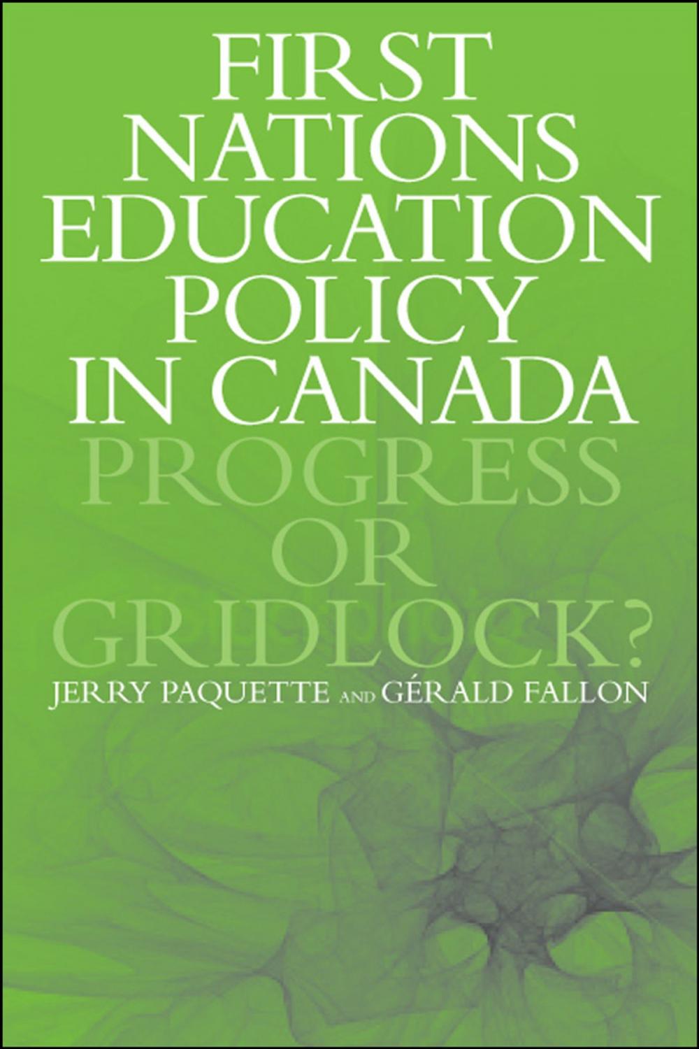 Big bigCover of First Nations Education Policy in Canada