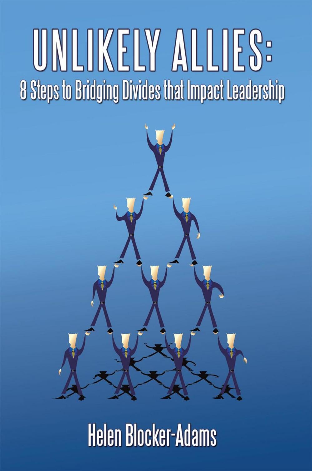 Big bigCover of Unlikely Allies: 8 Steps to Bridging Divides That Impact Leadership
