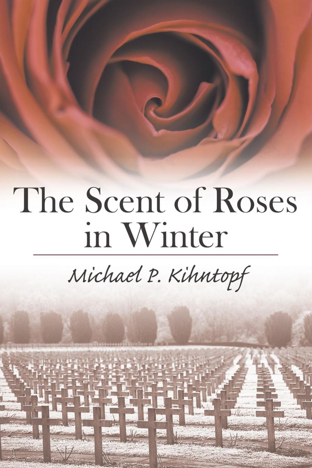 Big bigCover of The Scent of Roses in Winter