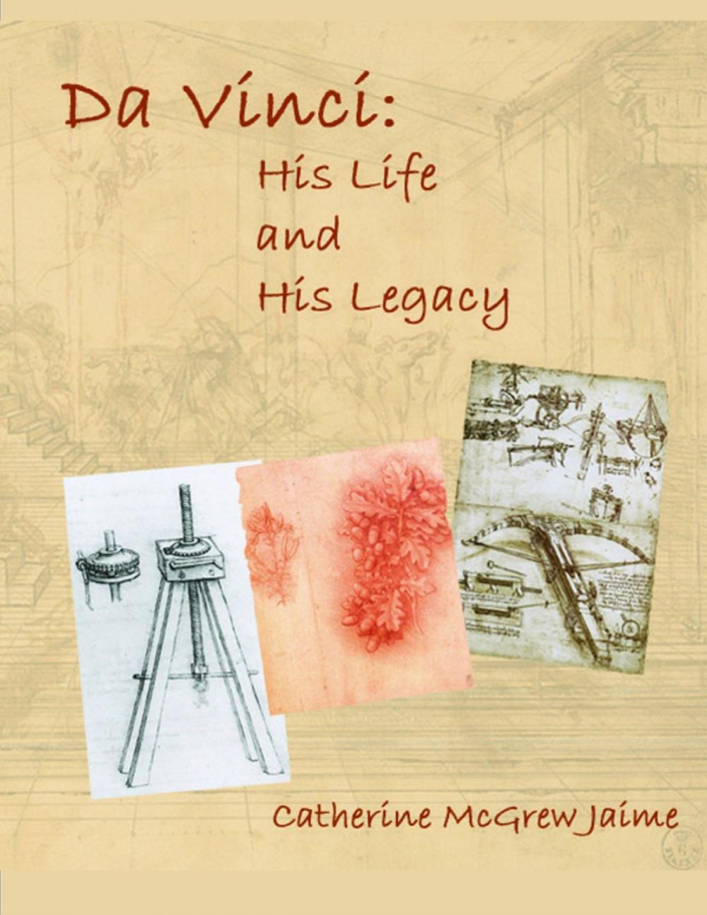 Big bigCover of Da Vinci: His Life and His Legacy