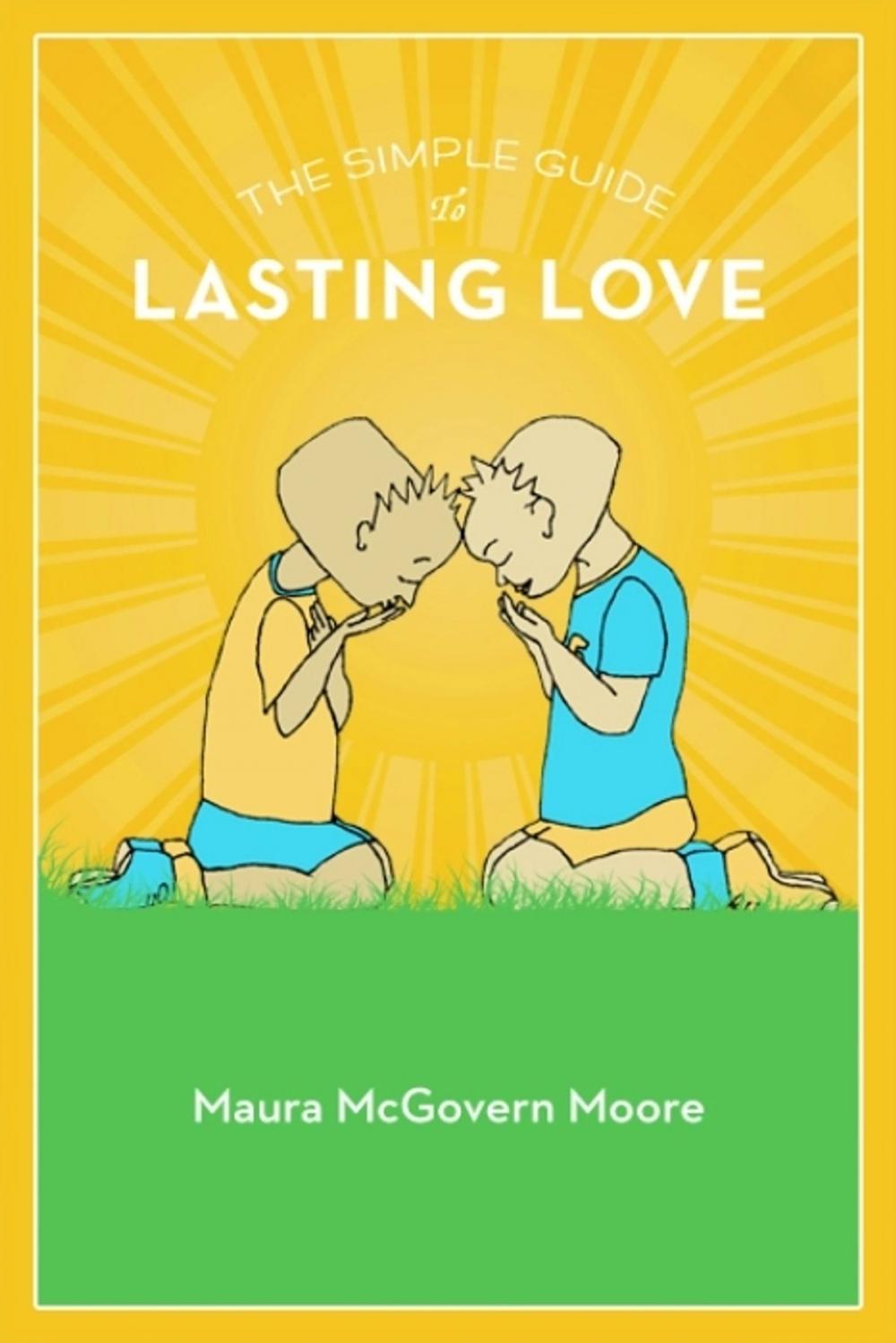 Big bigCover of The Simple Guide to Lasting Love