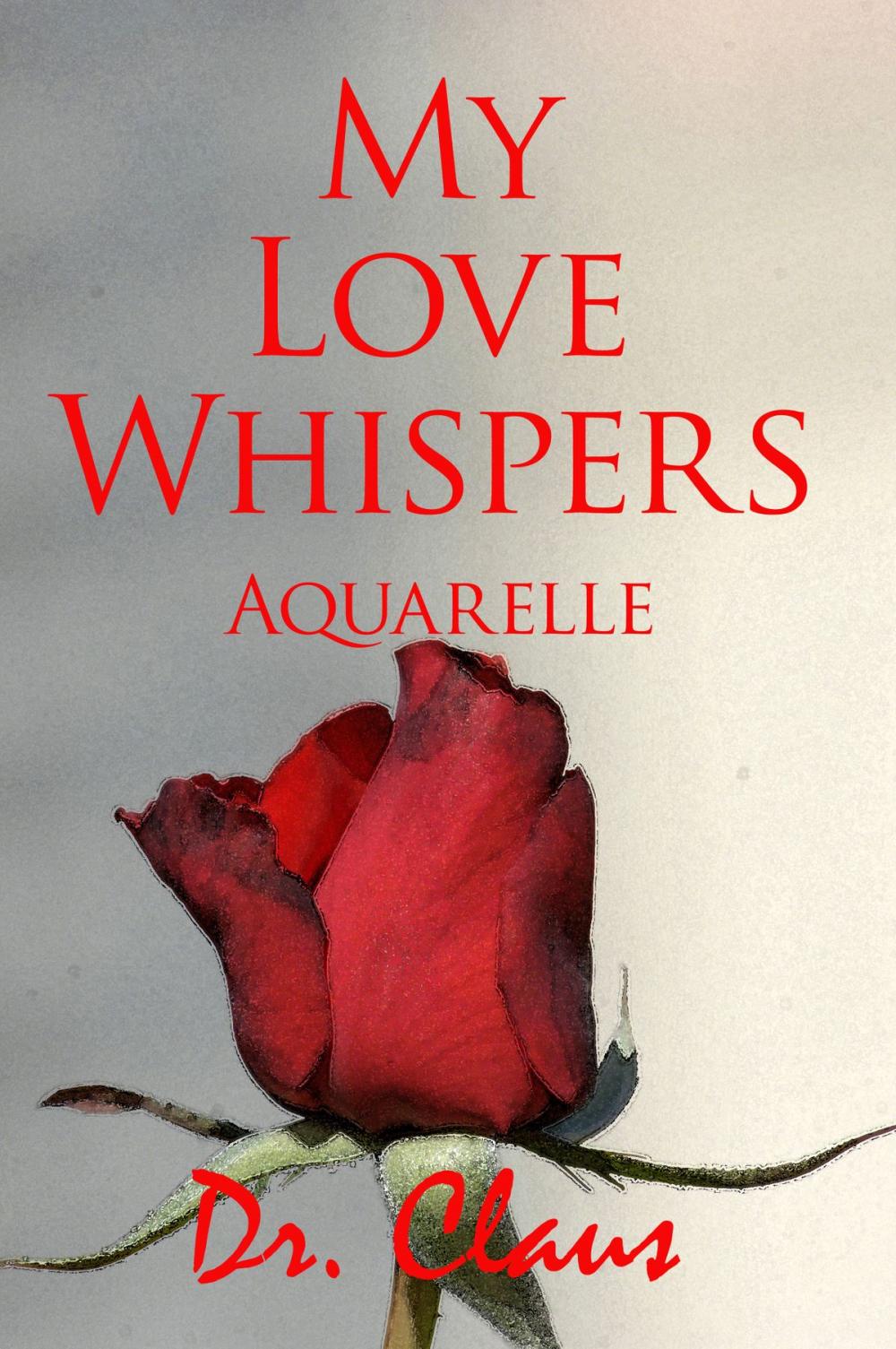 Big bigCover of My Love Whispers (Aquarelle)