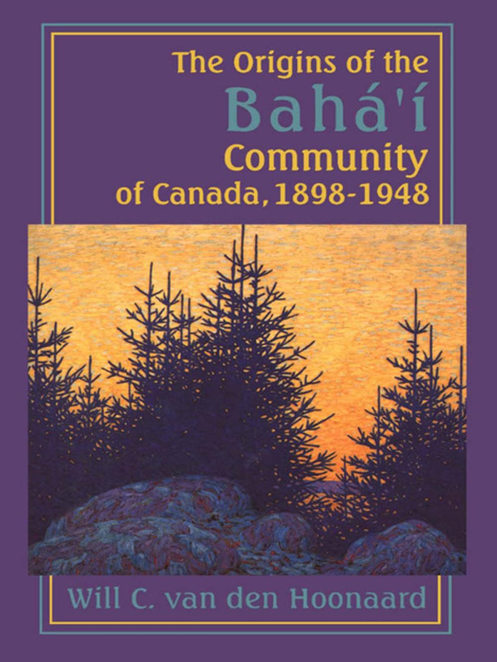 Big bigCover of The Origins of the Bahá’í Community of Canada, 1898-1948