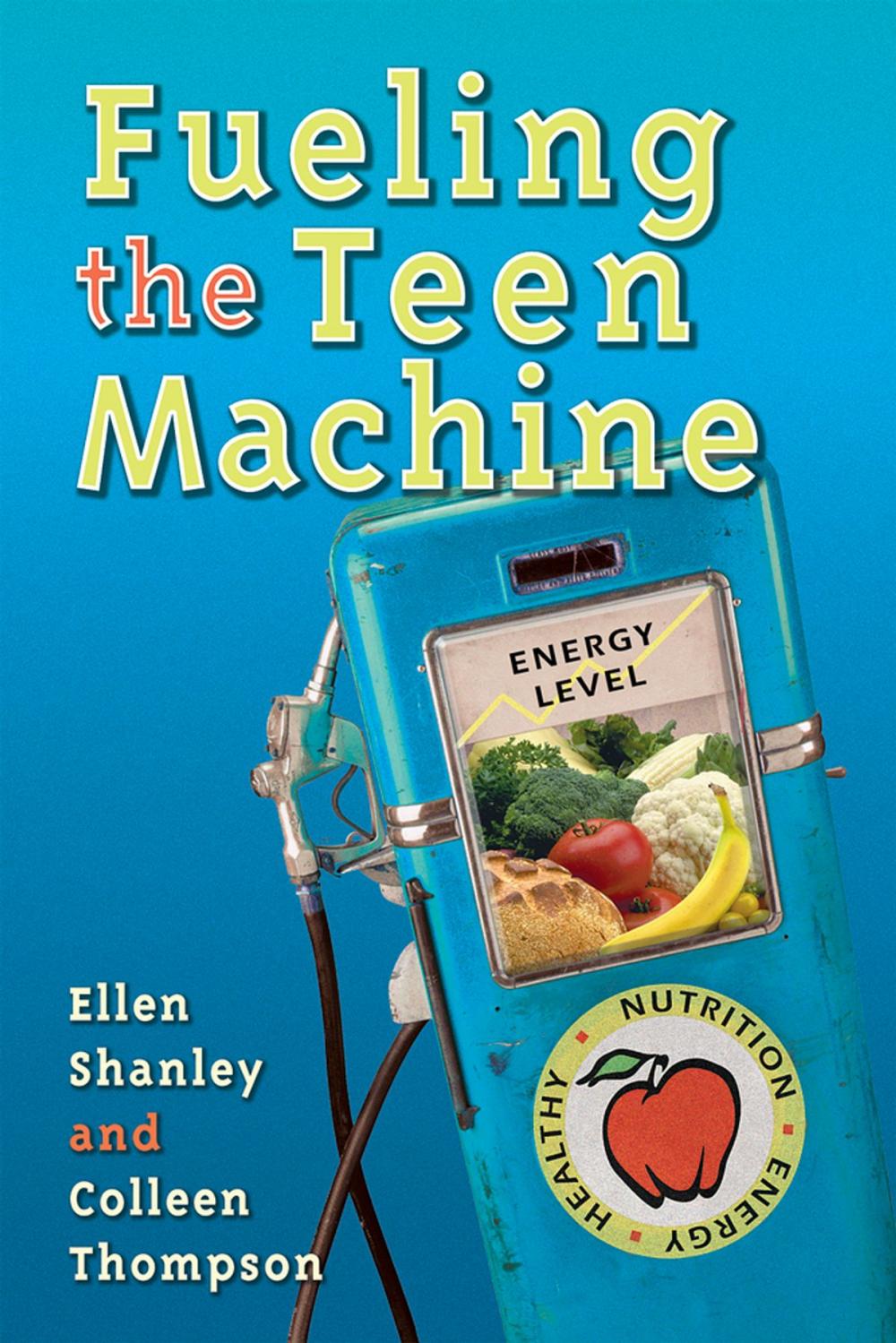 Big bigCover of Fueling the Teen Machine