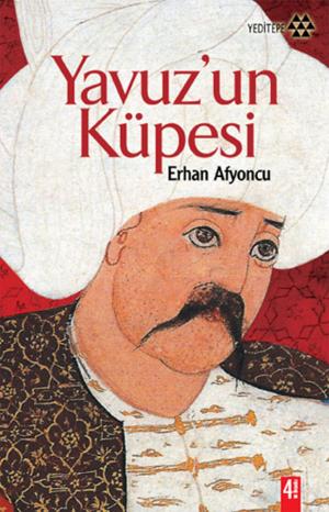 Cover of the book Yavuzun Küpesi by Mehmet Yaşar Ertaş