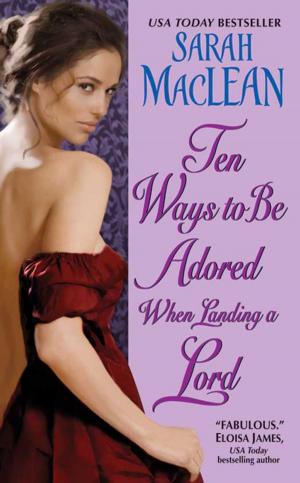 Cover of the book Ten Ways to Be Adored When Landing a Lord by Trudi Canavan
