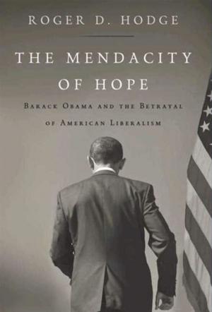 Cover of the book The Mendacity of Hope by Joseph Gies, Frances Gies