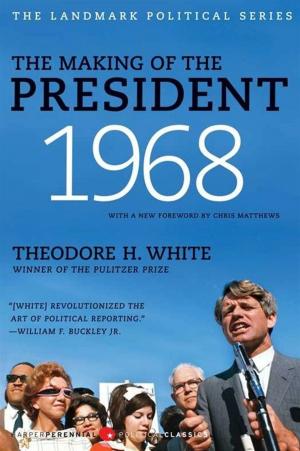 Cover of the book The Making of the President 1968 by James Blake