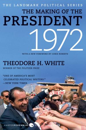 Cover of the book The Making of the President 1972 by Mehmet C. Oz M.D., Michael F Roizen M.D.