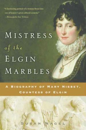 Cover of the book Mistress of the Elgin Marbles by Robert W. Walker