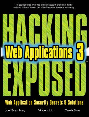 Cover of the book HACKING EXPOSED WEB APPLICATIONS 3/E by Shon Harris, Allen Harper, Jonathan Ness, Terron Williams, Gideon Lenkey