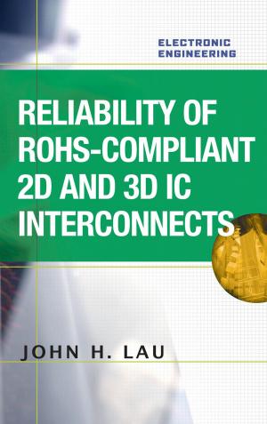 Cover of the book Reliability of RoHS-Compliant 2D and 3D IC Interconnects by Nicholas Lane, Wm. Arthur Conklin, Gregory B. White, Dwayne Williams