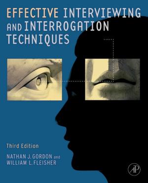 Cover of the book Effective Interviewing and Interrogation Techniques by Charles A. Sennewald, CPP, John H. Christman, CPP